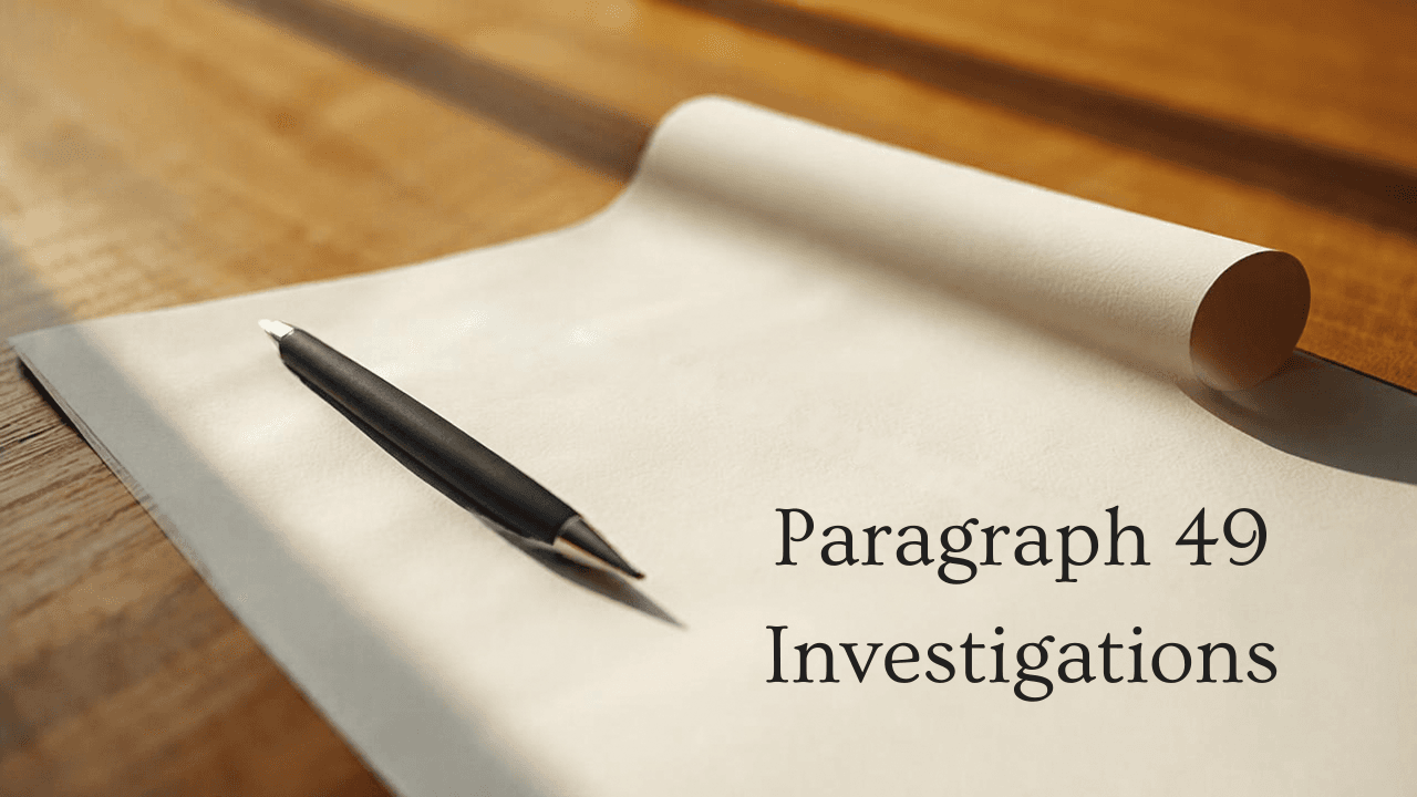 A black pen on a document titled Paragraph 49 Investigations